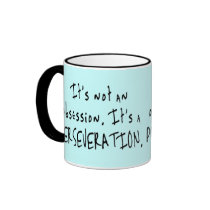 Not an Obsession Mugs