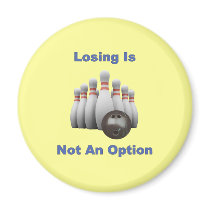 Not An Option Bowling Fridge Magnets