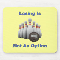 Not An Option Bowling Mousepad