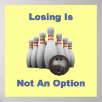 Not An Option Bowling Print