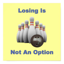 Not An Option Bowling Print
