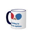 Not an Option Ping Pong Coffee Mug