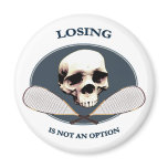 Not An Option Racquetball Magnet