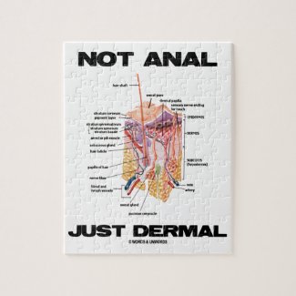 Not Anal Just Dermal (Layers Of Skin Dermatology) Puzzle