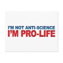 Not Anti-Science Pro-Life Postcards