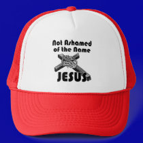 Not Ashamed of the Name JESUS Hat