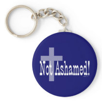 Not Ashamed! Romans 1:16 Key Chain