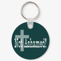 Not Ashamed! Romans 1:16 keychains