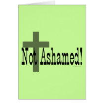 Not Ashamed! Romans 1:16 (with Cross) cards