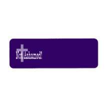 Not Ashamed! Romans 1:16 (with Cross) Return Address Label