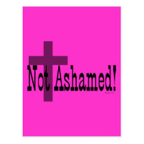 Not Ashamed! Romans 1:16 (with Cross) postcards