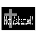 Not Ashamed! Romans 1:16 (with Cross) Tract Cards/ Business Card