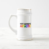 Not Autistic Autastic! (Autism Awarness Month) Coffee Mugs