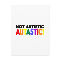 Not Autistic Autastic! (Autism Awarness Month) Postcard
