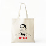 Not Bad Canvas Bags