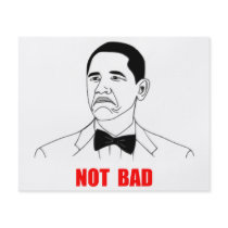 Not Bad Barack Obama Rage Face Meme Custom Flyer