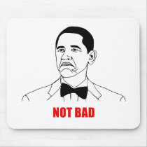 Not bad Meme Mousepad