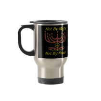 Not By Might Travel Mugs
