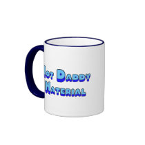 Not Daddy Material mugs