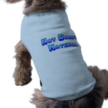 Not Daddy Material Pet Clothing