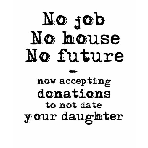 Not Date Your Daughter Donations Funny Shirt Humor shirt