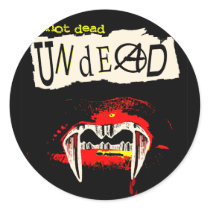 Not Dead Undead Round Sticker