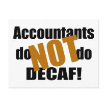 Not Decaf - Accountant Post Cards