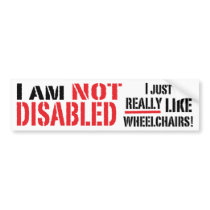 Not Disabled Bumper Sticker bumper stickers by hobble Not Disabled Bumper Sticker bumper stickers