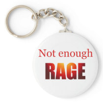 Not enough rage key chains