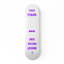 Not Equal skateboards by drummingmaggotmatt Not Equal skateboards