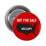 Not For Sale - Occupy Wall Street - We are the 99% Pin