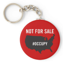 Not For Sale - Occupy Wall Street - We are the 99% Keychain