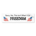 Not Free Anymore bumper stickers