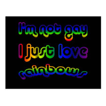Not Gay But Love Rainbows Post Card