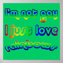 Not Gay But Love Rainbows Poster