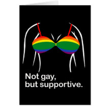 Not gay but supportive bra.png card