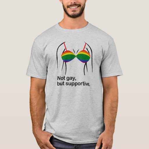 Not Gay But Supportive Bra Png T Shirt Zazzle 