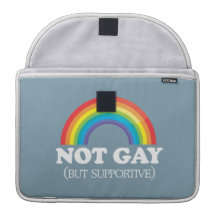 NOT GAY, BUT SUPPORTIVE MacBook PRO SLEEVE
