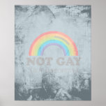 NOT GAY, BUT SUPPORTIVE PRINT