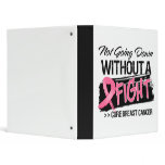 Not Going Down Without a Fight - Breast Cancer 3 Ring Binders