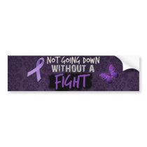Not Going Down Without A FIGHT bumper stickers