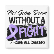 Not Going Down Without a Fight - Cancer Refrigerator Magnet