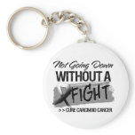 Not Going Down Without a Fight - Carcinoid Cancer Key Chains