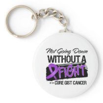 Not Going Down Without a Fight - GIST Cancer Key Chains