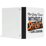 Not Going Down Without a Fight - Leukemia Binders