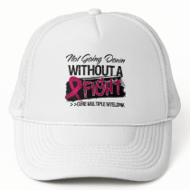 Not Going Down Without a Fight - Multiple Myeloma Hat