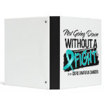 Not Going Down Without a Fight - Ovarian Cancer 3 Ring Binder