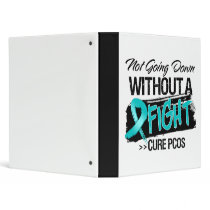 Not Going Down Without a Fight - PCOS 3 Ring Binders