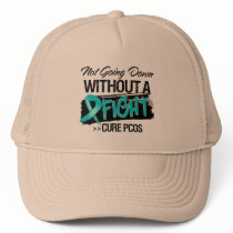 Not Going Down Without a Fight - PCOS Trucker Hat