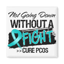 Not Going Down Without a Fight - PCOS Refrigerator Magnets